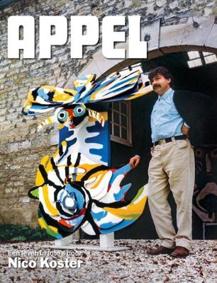 Appel - Een leven in foto's door Nico Koster (Hardback) Appel - Een leven in foto's door Nico Koster (Hardback)