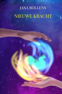 Nieuwe Kracht - Jana Bollens - ebook