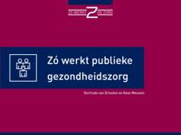 Zo werkt publieke gezondheidszorg (Paperback) - thumbnail