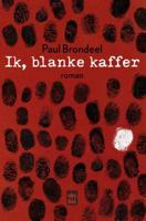 Ik, blanke kaffer - Paul Brondeel - eBook (9789460018022) - thumbnail