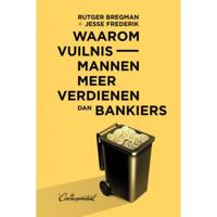 Waarom vuilnismannen meer verdienen dan bankiers (Paperback) - thumbnail