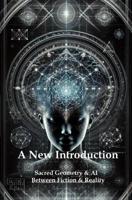 Sacred Geometry and Artificial Intelligence - A New Introduction - Jaap Zwart - ebook - thumbnail