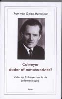 Calmeyer, dader of mensenredder? Visies op Calmeyers rol in de jodenvervolging (Paperback) - thumbnail