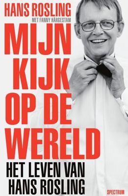 Mijn kijk op de wereld - Hans Rosling, Fanny Härgestam - ebook
