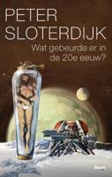 Wat gebeurde er in de twintigste eeuw? - Peter Sloterdijk - Paperback (9789058755544) - thumbnail