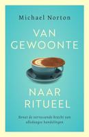 Van gewoonte naar ritueel - Michael Norton - ebook - thumbnail