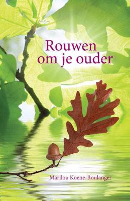 Rouwen om je ouder (Paperback) Rouwen om je ouder (Paperback)