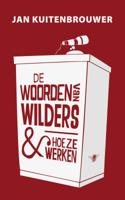 De woorden van Wilders en hoe ze werken - Jan Kuitenbrouwer - ebook - thumbnail