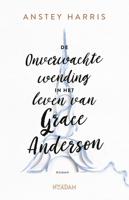 De onverwachte wending in het leven van Grace Anderson - Anstey Harris - ebook - thumbnail