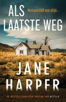 Als laatste weg - Jane Harper - ebook - thumbnail