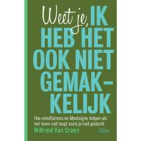 Weet je, ik heb het ook niet gemakkelijk (Paperback) - thumbnail