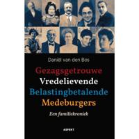 Gezagsgetrouwe Vredelievende Belastingbetalende Medeburgers - Daniël van den Bos - Paperback (9789463387552) - thumbnail