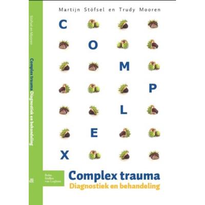 Complex trauma - Martijn Stöfsel, Trudy Mooren - Paperback (9789031385522) Complex trauma - Martijn Stöfsel, Trudy Mooren - Paperback (9789031385522)
