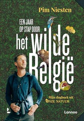 Pim  Niesten Een jaar op stap door het wilde België