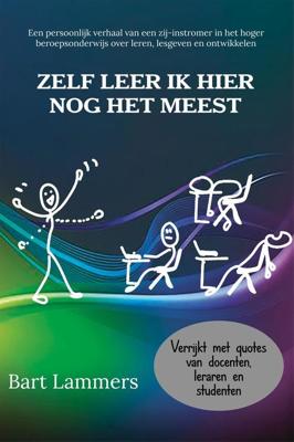 Zelf leer ik hier nog het meest - Bart Lammers - ebook