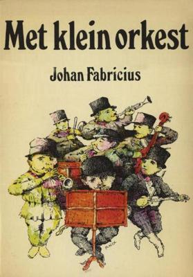Met klein orkest - Johan Fabricius - ebook