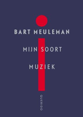 Mijn soort muziek - Bart Meuleman - ebook