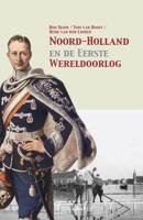 Noord-Holland en de Eerste Wereldoorlog (Paperback) - thumbnail