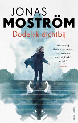Dodelijk dichtbij - Jonas Moström - ebook