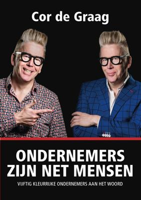 Ondernemers zijn net mensen - Cor de Graag - ebook