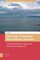 Fish Trade in Medieval North Atlantic Societies - Val Dufeu - eBook (9789048533145) - thumbnail
