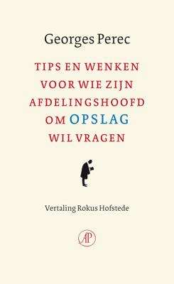 Tips en wenken voor wie zijn afdelingschef om opslag wil vragen - Georges Perec - ebook