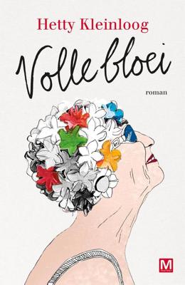 Volle Bloei - Hetty Kleinloog - eBook (9789460687686)