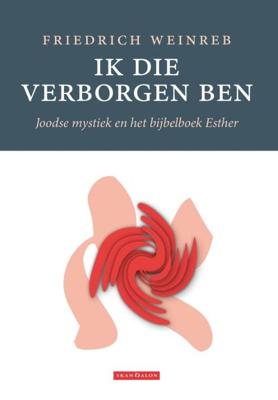Ik die verborgen ben (Paperback)