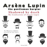 Shadowed by Death, the Confessions of Arsène Lupin - thumbnail