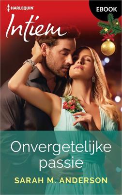 Onvergetelijke passie - Sarah M. Anderson - ebook