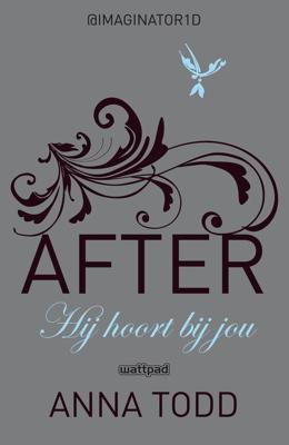 After 3: Hij hoort bij jou - Anna Todd - ebook