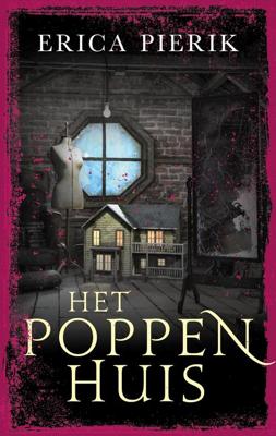 Het poppenhuis - Erica Pierik - ebook