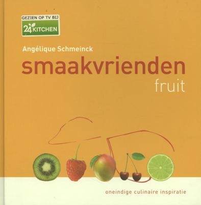 Smaakvrienden fruit zoet & hartig - Angelique Schmeinck - Hardcover (9789045201580) Smaakvrienden fruit zoet & hartig - Angelique Schmeinck - Hardcover (9789045201580)