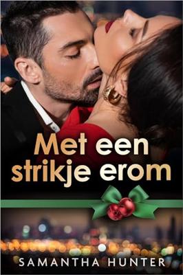 Met een strikje erom - Samantha Hunter - ebook Met een strikje erom - Samantha Hunter - ebook