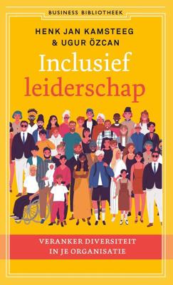 Inclusief leiderschap - Henk Jan Kamsteeg, Ugur Özcan - ebook
