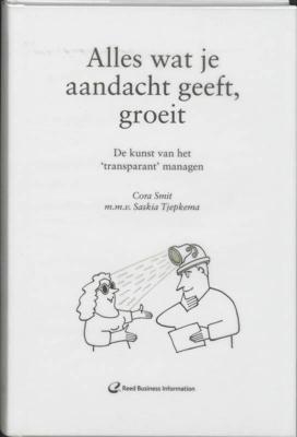 Alles wat je aandacht geeft, groeit (Hardback)