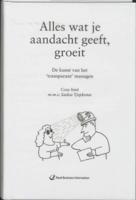 Alles wat je aandacht geeft, groeit (Hardback) - thumbnail