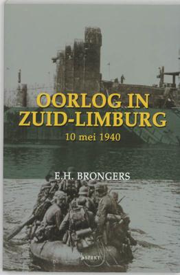 Oorlog in Zuid-Limburg 10 mei 1940 - E.H. Brongers - Paperback (9789059112902) Oorlog in Zuid-Limburg 10 mei 1940 - E.H. Brongers - Paperback (9789059112902)