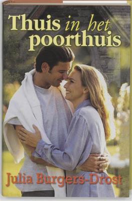 Thuis in het poorthuis - Julia Burgers-Drost - eBook (9789401900188)