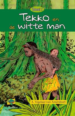 Tekko en de witte man - A. Vogelaar-van Amersfoort - eBook (9789462789265) Tekko en de witte man - A. Vogelaar-van Amersfoort - eBook (9789462789265)