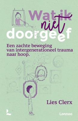 Wat ik niet doorgeef - Lies Clerx - ebook