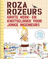 Roza Rozeurs grote werk- en knutselboek voor jonge ingenieurs (Paperback) - thumbnail