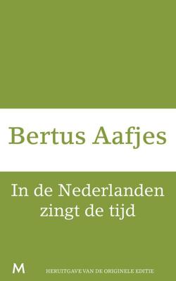 In de Nederlanden zingt de tijd - Bertus Aafjes - ebook