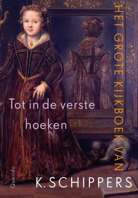 Tot in de verste hoeken - K. Schippers - ebook