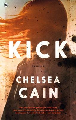 Kick - Chelsea Cain - Paperback (9789044354171)