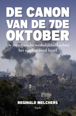 `De Canon´ van de 7de Oktober - Reginald Melchers - ebook