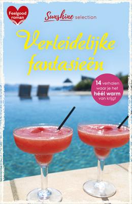 Harlequin Feelgood Sunshine Selection - Verleidelijke fantasieën - Elisa Adams, Kimberly Kaye Terry, Amanda McIntyre, Megan Hart, Anne Calhoun, Alice Gaines, Eva Cassel, Eden Bradley, Lis - ebook