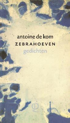 Zebrahoeven - Antoine de Kom - eBook (9789021448787) Zebrahoeven - Antoine de Kom - eBook (9789021448787)
