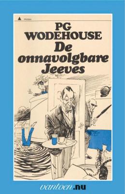 Vantoen.nu Onnavolgbare Jeeves - P. G. Wodehouse - Paperback (9789031505074) Vantoen.nu Onnavolgbare Jeeves - P. G. Wodehouse - Paperback (9789031505074)