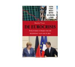 De eurocrisis - Martin Visser - eBook (9789047004899)